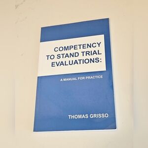BOGO Thomas Grisso Competency to Stand Trial Evaluation: A Manual for Practice